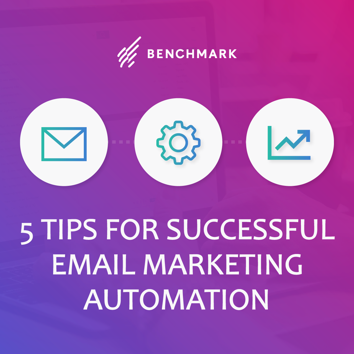 5 Tips for Successful Email Marketing Automation
