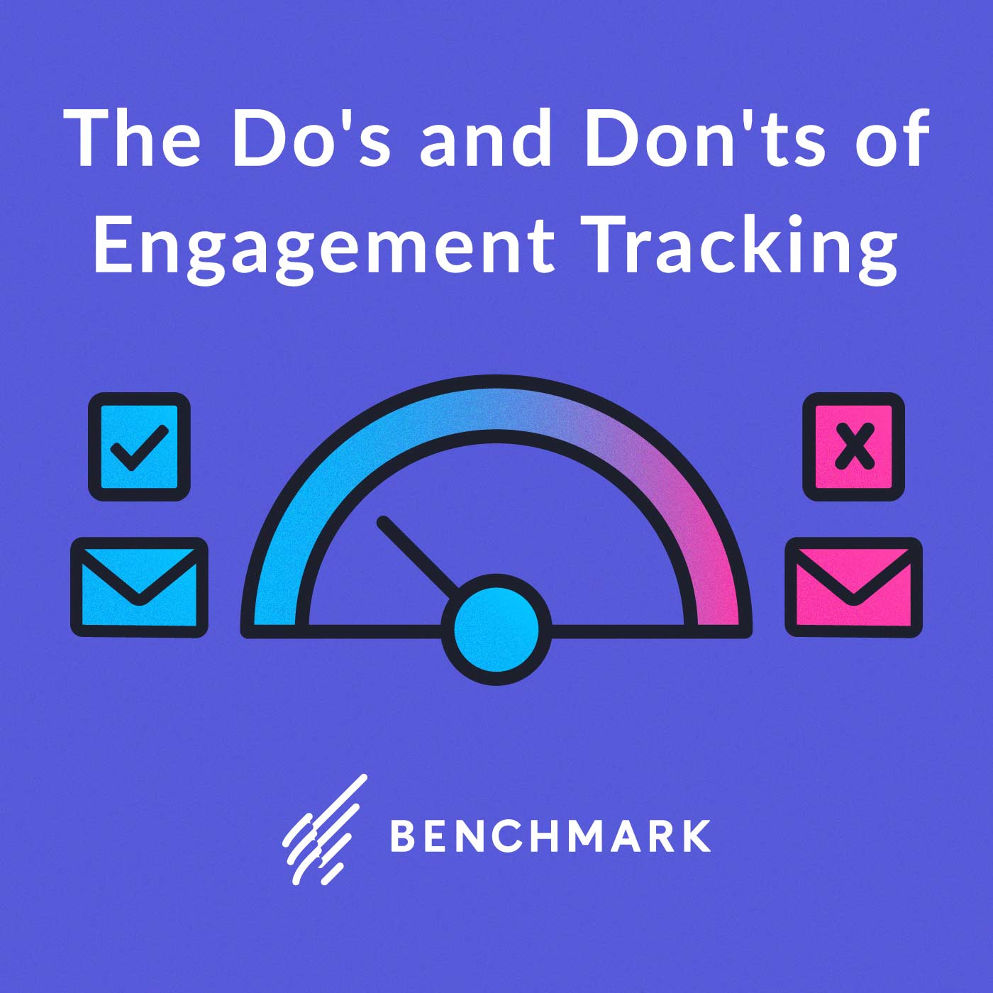 The Do's and Don'ts of Engagement Tracking