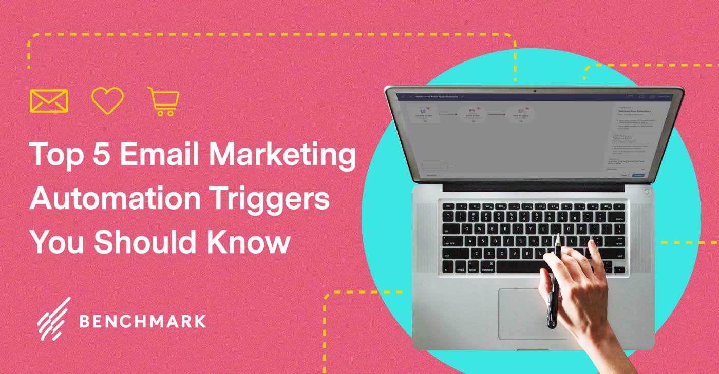 Top 5 Email Marketing Automation Triggers You Should Know