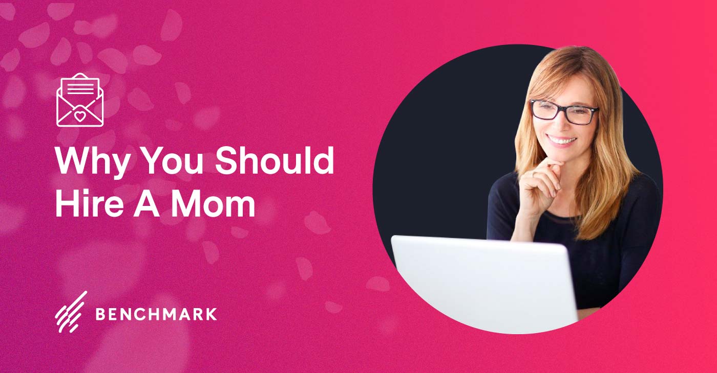 Why You Should Hire A Mom